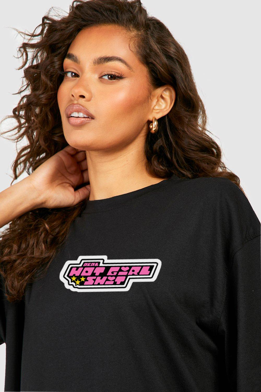 HOT GIRL SHIT OVERSIZED TEE
