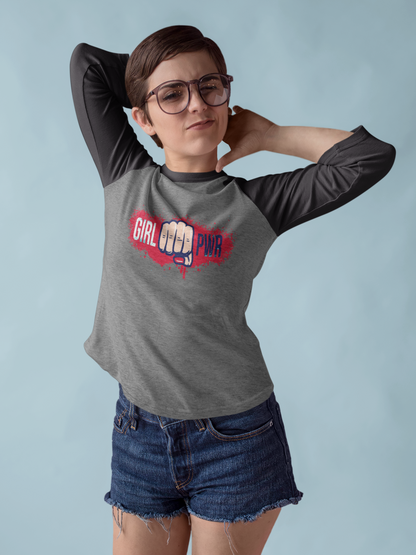 GIRL POWER  RAGLAIN FULL SLEEVE